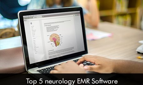 Top 5 neurology EMR Software