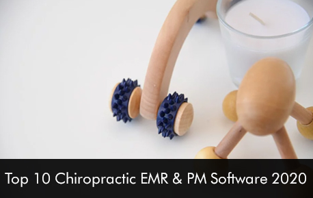 Top 10 Chiropractic EMR & PM Software 2020