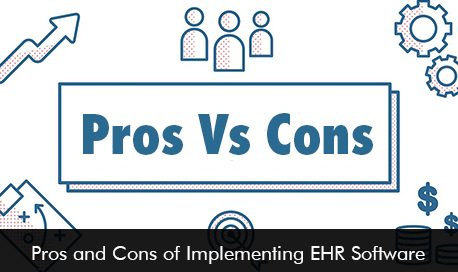 Pros and Cons of Implementing EHR Software