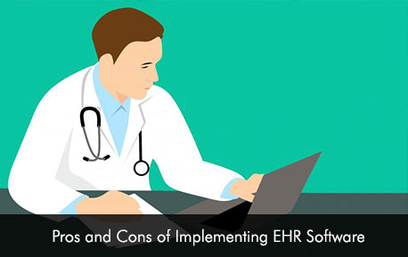 Pros and Cons of Implementing EHR Software