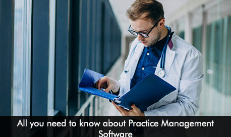 All you need to know about Practice Management Software