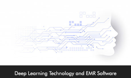 Deep Learning Technology and EMR Software