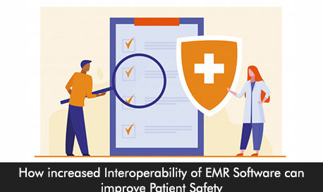 How increased Interoperability of EMR Software can improve Patient Safety