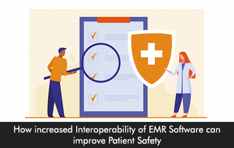 How increased Interoperability of EMR Software can improve Patient Safety