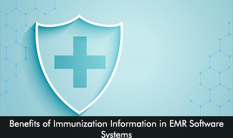 Benefits of Immunization Information in EMR Software Systems