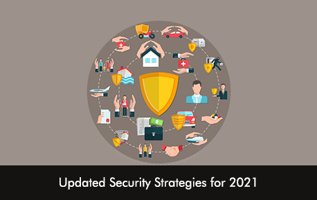 Updated Security Strategies for 2021