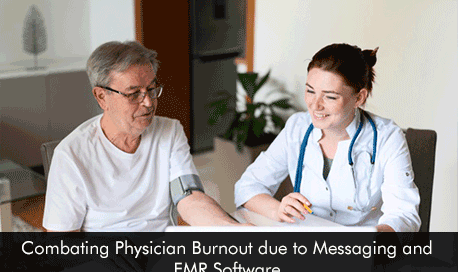 Combating Physician Burnout due to Messaging and EMR Software