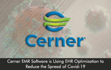 Cerner EMR Software is Using EHR Optimization to Reduce the Spread of Covid-19