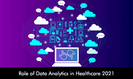 Role of Data Analytics in Healthcare 2021