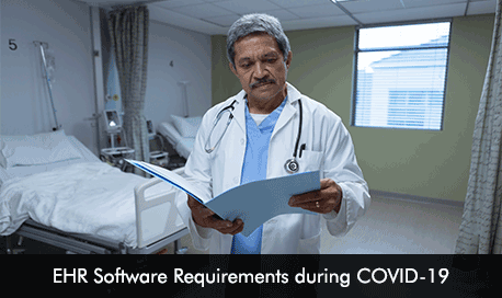 EHR Software Requirements during COVID-19