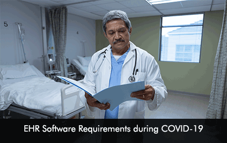 EHR Software Requirements during COVID-19