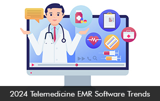 2024-Telemedicine-EMR-Software-Trends