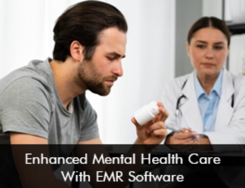 Enhanced Mental Health Care With EMR Software
