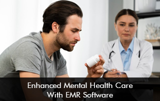 Enhanced Mental Health Care With EMR Software