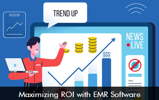 Maximizing ROI with EMR Software