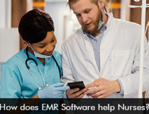 How does EMR Software help Nurses?