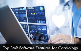 Top-EMR-Software-Features-for-Cardiology