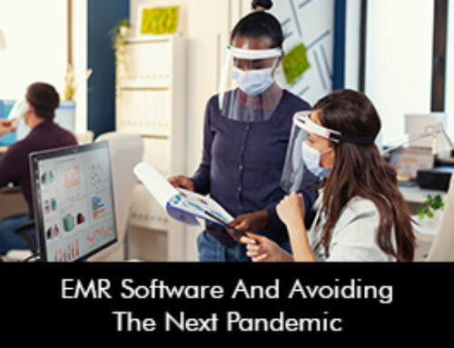 EMR Software And Avoiding The Next Pandemic