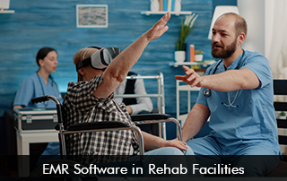 EMR Software in Rehab Facilities