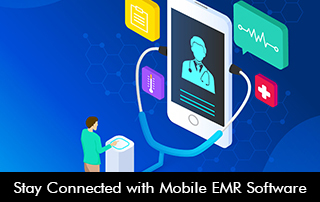 Stay Connected with Mobile EMR Software