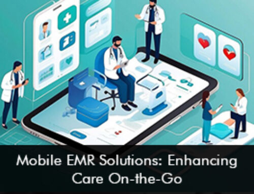 Mobile EMR Solutions Enhancing Care On-the-Go