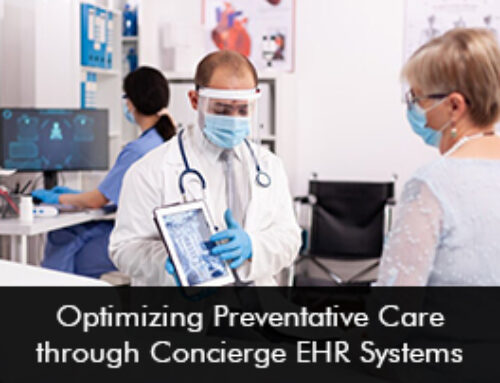 Optimizing Preventative Care through Concierge EHR Systems