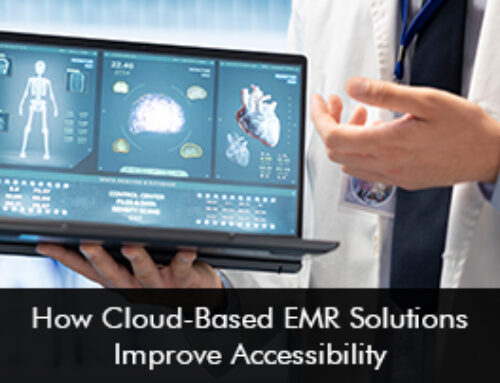 How Cloud-Based EMR Solutions Improve Accessibility