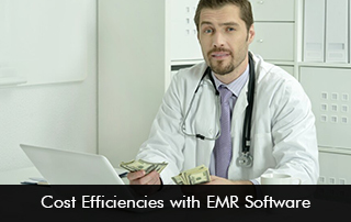 Cost Efficiencies with EMR Software