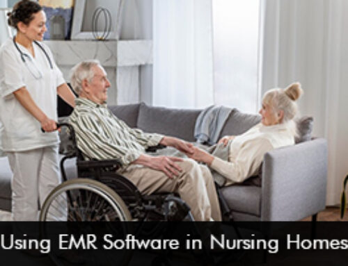 Using EMR Software in Nursing Homes