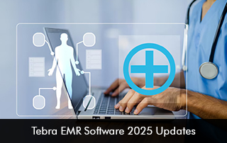 Tebra EMR Software 2025 Updates