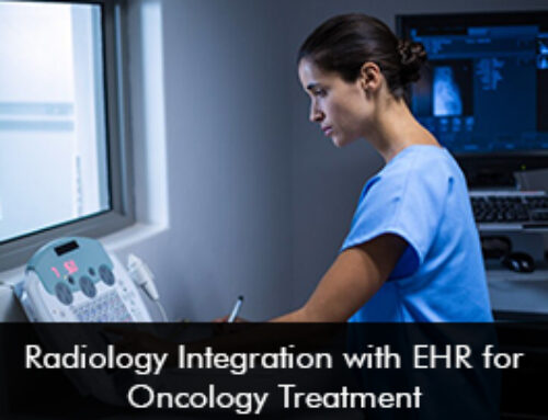 Radiology Integration with EHR for Oncology Treatment