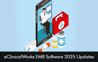 eClinicalWorks EMR Software 2025 Updates