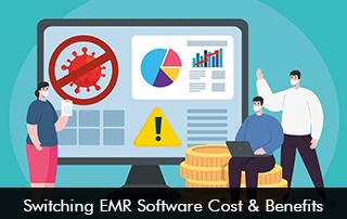 Switching EMR Software - Cost & Benefits