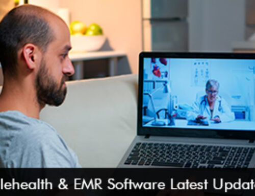 Telehealth & EMR Software Latest Updates