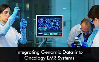 Integrating-Genomic-Data-into-Oncology-EMR-Systems