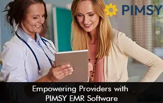 Empowering-Providers-with-PIMSY-EMR-Software
