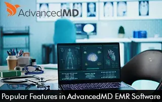 Popular Features in AdvancedMD EMR Software