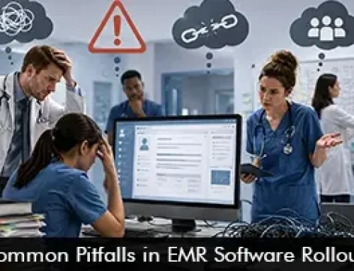 Common Pitfalls in EMR Software Rollout