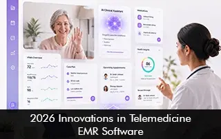 2026 Innovations in Telemedicine EMR Software
