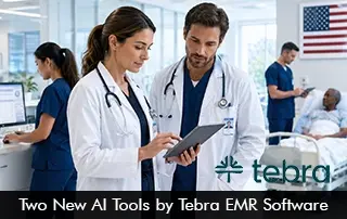 Two New AI Tools by Tebra EMR Software
