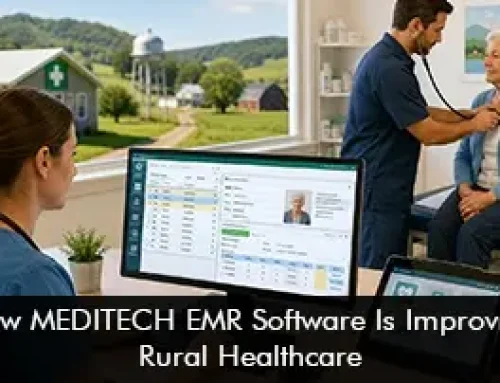 How MEDITECH EMR Software Is Improving Rural Healthcare