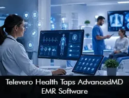 Televero Health Taps AdvancedMD EMR Software