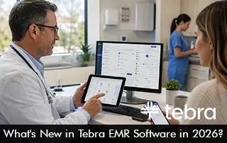 What’s New in Tebra EMR Software in 2026?