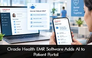 Oracle Health EMR Software Adds AI to Patient Portal