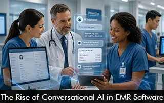The Rise of Conversational AI in EMR Software
